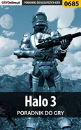 Halo 3 - poradnik do gry - Maciej Kurowiak