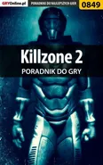 Killzone 2 - poradnik do gry - Przemysław Zamęcki