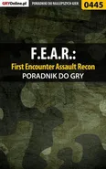 F.E.A.R.: First Encounter Assault Recon - poradnik do gry - Piotr Deja