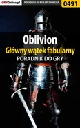 Oblivion - główny wątek fabularny - poradnik do gry - Krzysztof Gonciarz