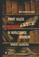 Powrót książek "zakazanych" do współczesnych odbiorców (wybrane zagadnienia) - Marta Nadolna-Tłuczykont