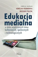 Edukacja medialna - Agnieszka Ogonowska