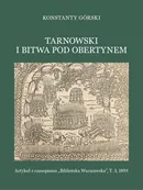 Tarnowski i bitwa pod Obertynem - Konstanty Górski