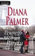Pewnego razu w Paryżu - Diana Palmer