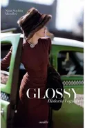 Glossy. Historia Vogue'a - Nina-Sophia Miralles