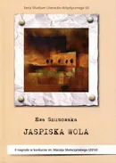 Jaspiska Wola - Ewa Szumowska