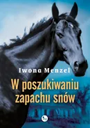 W poszukiwaniu zapachu snów - Iwona Menzel