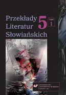 Przekłady Literatur Słowiańskich. T. 5. Cz. 1: Wzajemne związki między przekładem a komparatystyką