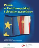 Polska w UE i globalnej gospodarce - Marian Gorynia