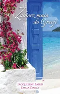 Zabierz mnie do Grecji - Emma Darcy