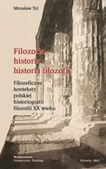 Filozofia - historia - historia filozofii - Mirosław Tyl