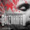 Gotenhafen. Tom 2 - Izabela Żukowska