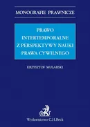 Prawo intertemporalne z perspektywy nauki prawa cywilnego - Krzysztof Mularski