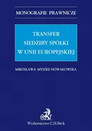 Transfer siedziby spółki w Unii Europejskiej - Mirosława Myszke-Nowakowska