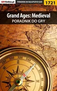 Grand Ages: Medieval - poradnik do gry - Łukasz "Keczup" Wiśniewski