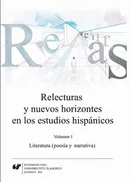 Relecturas y nuevos horizontes en los estudios hispánicos. Vol. 1: Literatura (poesía y narrativa)