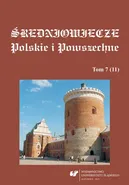 Średniowiecze Polskie i Powszechne. T. 7 (11)