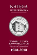 Księga jubileuszowa Wydziału Nauk Ekonomicznych UW (1953-2013)