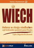 Helena w stroju niedbałem – czyli królewskie opowieści pana Piecyka - Stefan Wiechecki "Wiech"