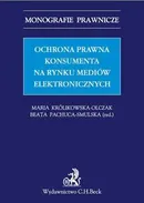 Ochrona prawna konsumenta na rynku mediów elektronicznych - Agnieszka Korzeniowska-Polak