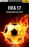 FIFA 17 - poradnik do gry - Grzegorz Niedziela