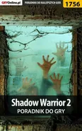 Shadow Warrior 2 - poradnik do gry - Przemysław Szczerkowski