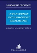 Cywilnoprawny status wspólnoty mieszkaniowej - Katarzyna Malinowska-Woźniak