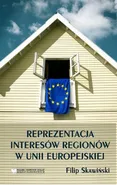 Reprezentacja Interesów Regionów w Unii Europejskiej - Filip Skawiński