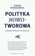 Polityka nowotworowa - Łukasz Andrzejewski