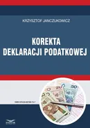Korekta deklaracji podatkowej - Krzysztof Janczukowicz