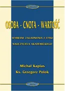 Osoba - cnota - wartość - Grzegorz Polok
