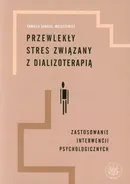 Przewlekły stres związany z dializoterapią - Kamilla Bargiel-Matusiewicz