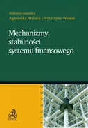 Mechanizmy stabilności systemu finansowego - Agnieszka Alińska
