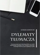 Dylematy tłumacza - Łukasz Zarzycki