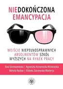 Niedokończona emancypacja - Agnieszka Kumaniecka-Wiśniewska