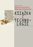 Książka i technologie - Dariusz Kuźmina