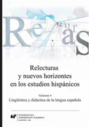 Relecturas y nuevos horizontes en los estudios hispánicos. Vol. 4: Lingüística y didáctica de la lengua española