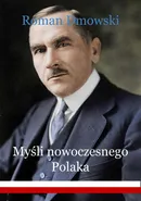 Myśli nowoczesnego Polaka - Roman Dmowski