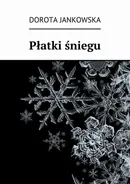 Płatki śniegu - Dorota Jankowska