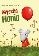 Myszka Hania - Barbara Mikulska