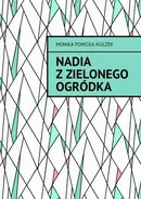 Nadia z Zielonego Ogródka - Monika Ponicka-Kuczek