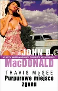 Purpurowe miejsce zgonu - John D. MacDonald