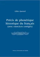 Précis de phonétique historique du françias (avec excercices corrigés) - Gilles Quentel