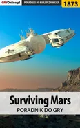 Surviving Mars - poradnik do gry - Arkadiusz "Chruścik" Jackowski
