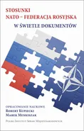 Stosunki NATO-Federacja rosyjska w świetle dokumentów