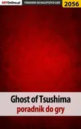 Ghost of Tsushima - poradnik do gry - Jacek Hałas