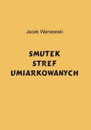 Smutek stref umiarkowanych - Jacek Waniewski