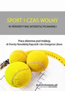 Sport i czas wolny w perspektywie interdyscyplinarnej - Dorota Nowalska-Kapuścik