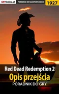 Red Dead Redemption 2 - Opis przejścia - poradnik do gry - Grzegorz Misztal