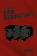 Nowi barbarzyńcy - Jakub Dymek